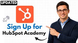 How to Sign Up for HubSpot Academy (2026 Step-by-Step Beginner Tutorial)