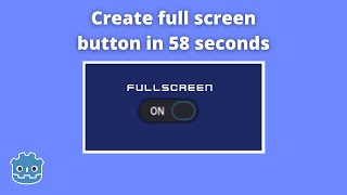 Create a full screen button in Godot in 58 seconds