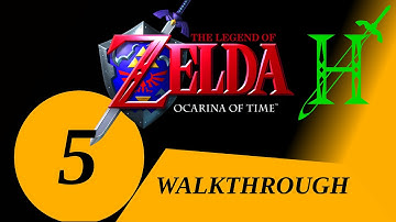 The Legend of Zelda: Ocarina of Time - Walkthrough [Part 5]