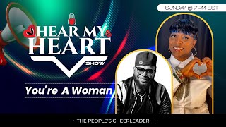 You’re a Woman: Kenny J on Music, Worth & Women Empowerment | Hear My Heart
