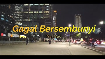 Gagal Bersembunyi  - The Rain (Lyric Video)