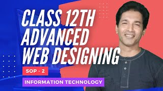 CLASS 12 ADVANCED WEB DESIGNING SKILL ORIENTED PRACTICAL   SOP 2 INFORMATION TECHNOLOGY HSC BOARD Net Worth