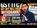 GST ITC Set-Off Rule 2026 Withdrawn? CGST-SGST Cross Utilization Update | GSTR-3B Filing Alert