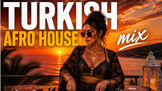 Turkish Afro House Mix 2026 🎧 | Soulful Rythms & Deep Vibes Set