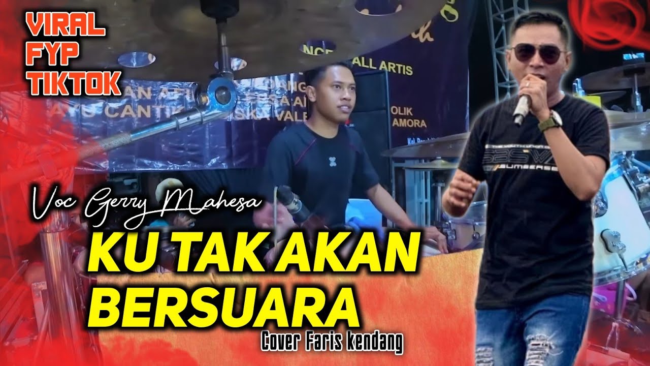 KU TAK AKAN BERSUARA VIRAL TIK TOK GERRY MAHESA // FARIS KENDANG BIKIN NYANTAI