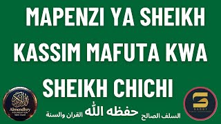 YUKO WAPI SHEKH LETU SHEIKH CHICHI? MAPENZI YA SHEIKH KASSIM MAFUTA KWA SHEIKH CHICHI