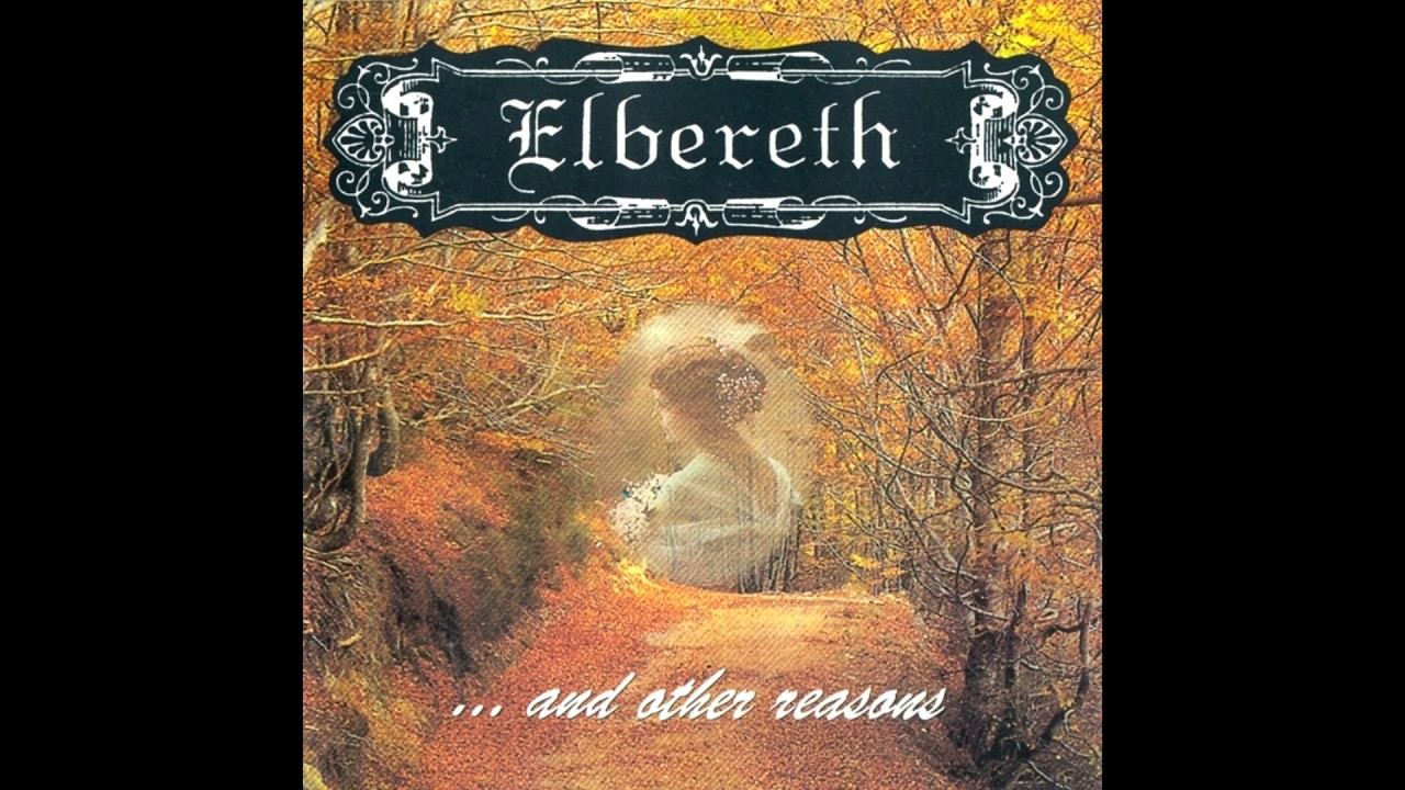 Elbereth - ...and Other Reasons (Full album HQ) - YouTube