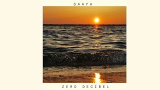 SAAYA - OFFICIAL AUDIO
