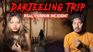 Darjeeling Trip Real Horror Story | दार्जिलिंग में घटी घटना की सच्ची भूतिया कहानी