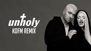 Sam Smith, Kim Petras - Unholy [KOFM REMIX]