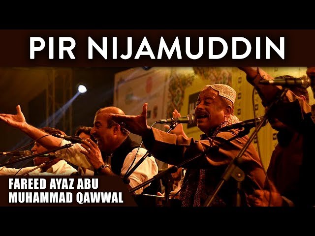 Best Qawwali | Hit Qawali | Pir Nijamuddin | Fareed Ayaz u0026 Abu Muhammad Qawwal class=