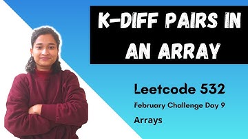 K diff Pairs in an Array | Leetcode 532 | Arrays