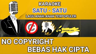 SATU-SATU | KARAOKE LAGU ANAK #nocopyright
