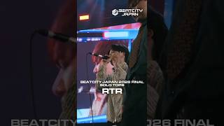 RTR｜BEATCITY JAPAN 2026 FINAL【SOLO TOP8】
