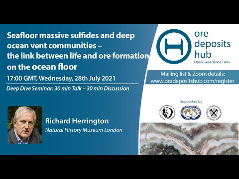 ODH 95: Seafloor massive sulfides and deep ocean vent communities – Richard Herrington