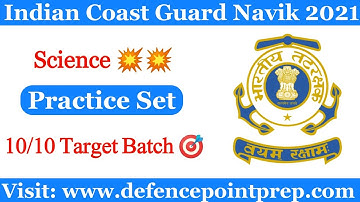 Indian Coast Guard Navik GD/DB Practice Set 2021 !! Science Practice Set for Coast Guard Navik GD/DB