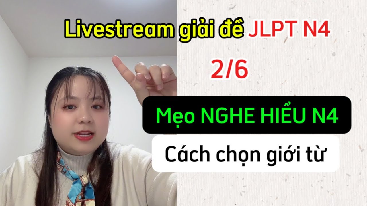 Mẹo nghe hiểu N4, học chắc giới từ thi jlpt