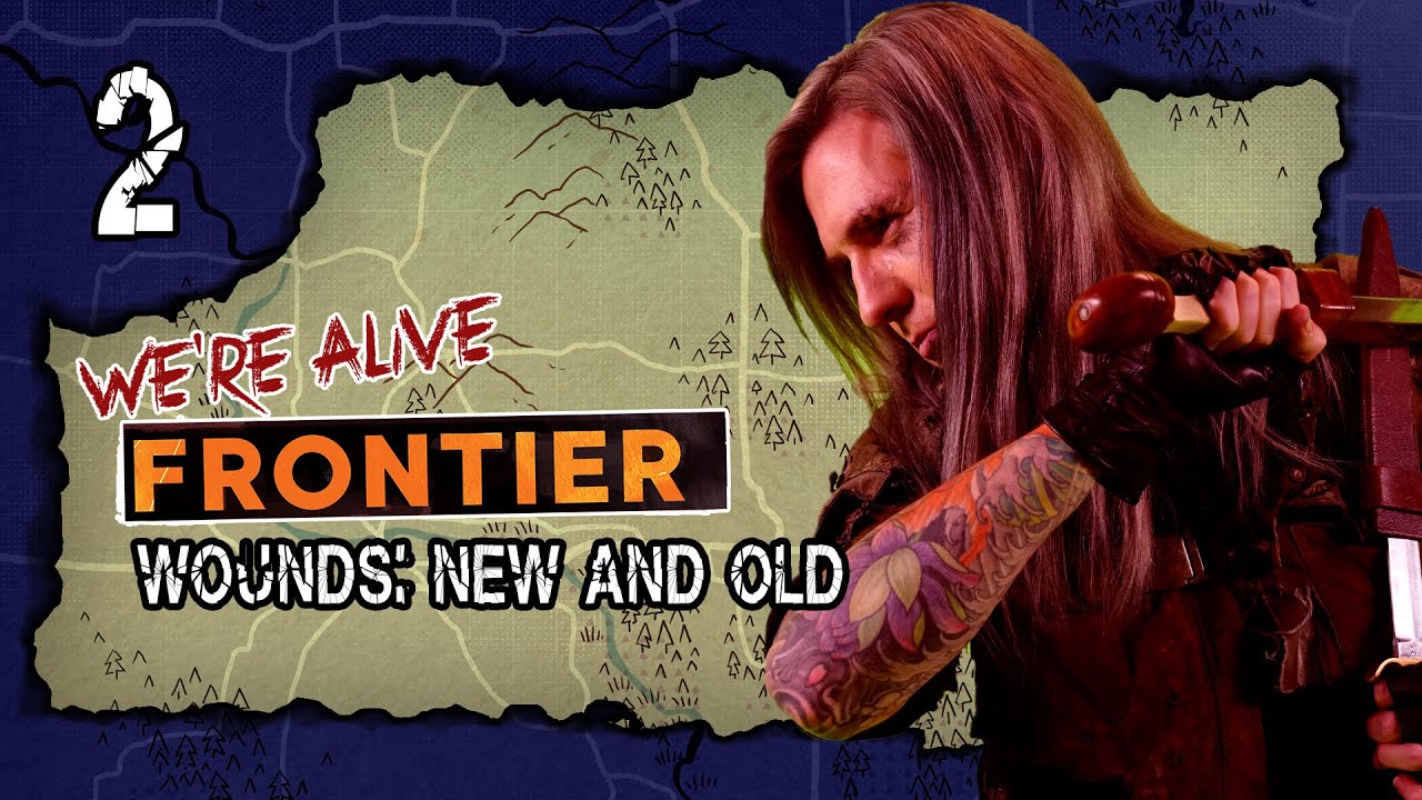 Wounds: New and Old | We're Alive: Frontier | Season 2, Episode 2