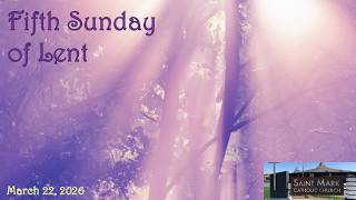 Fifth Sunday of Lent 2026