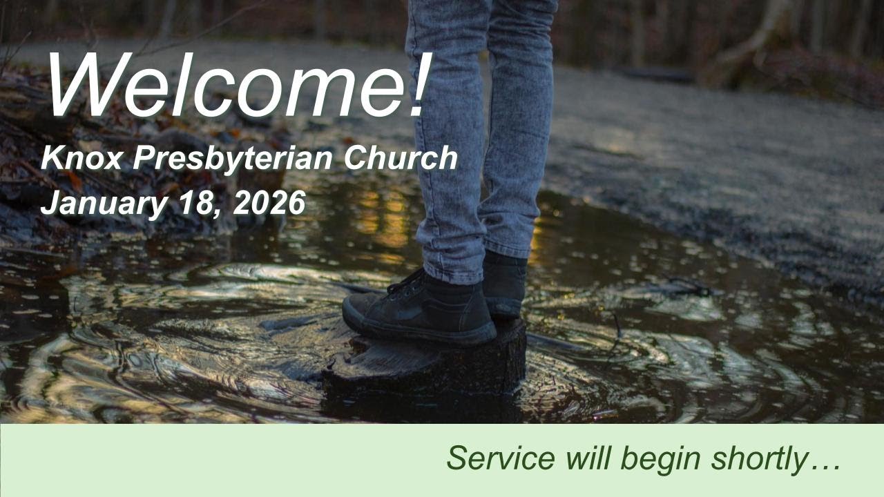 Knox Presbyterian Church - January 18th, 2025