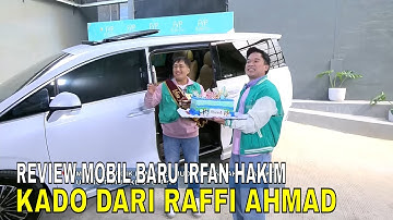 Review Mobil Baru Irfan Hakim kado Ulang Tahun Dari Raffi Ahmad | FYP (17/10/25) Part 1