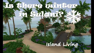 IS THERE WINTER IN SULANI?  - The Sims 4 - Island Living. screenshot 4