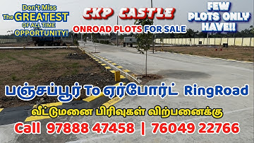 "Affordable Plots for Sale at CKP Castle, Panjapur | Trichy Real Estate" | CKP Castle plots for sale