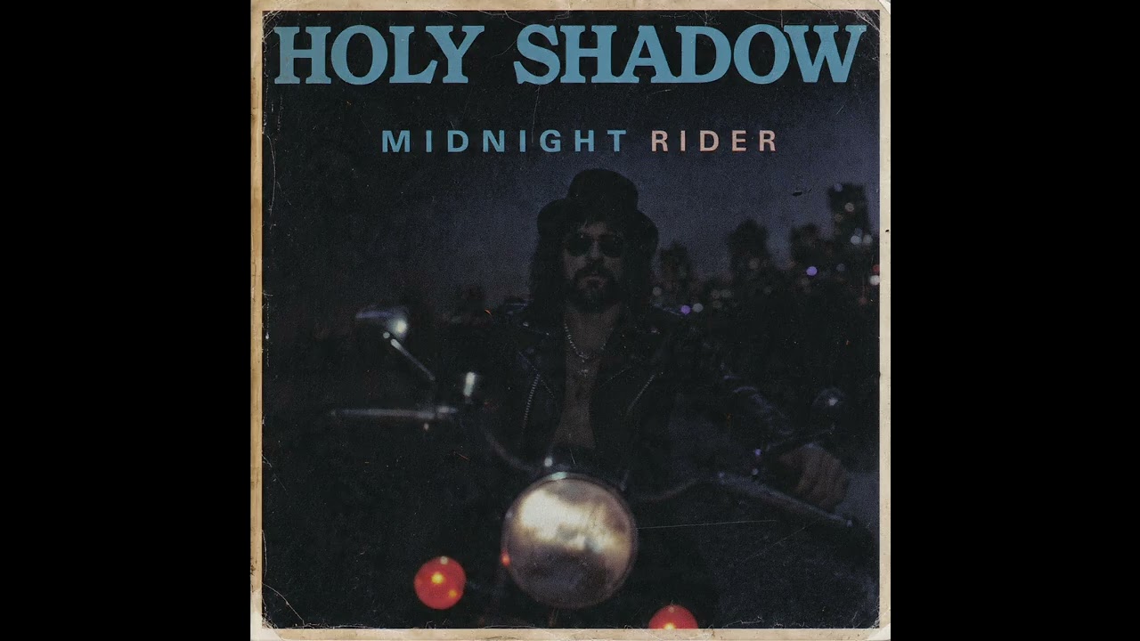Holy Shadow - Midnight Rider