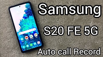 S20 FE 5g call Record//How to record calls in S20 Fe 5g//Hidden features