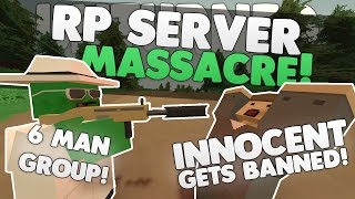 RP SERVER MASSACRE! - Unturned Trying To get Banned From an RP Server