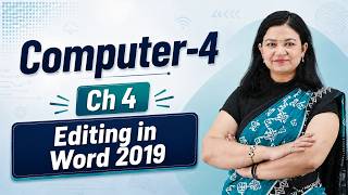 Ch 4 | Editing In Word 2019 | Class 04 | Computer | For children