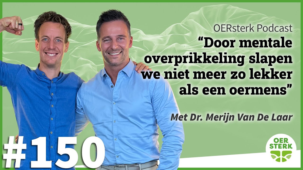 Dr. Merijn van de Laar: ‘Door mentale overprikkeling slapen we niet