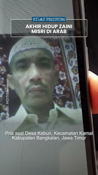 Kilas Peristiwa: Zaini Misrin, TKI yang Dieksekusi Mati Algojo Arab Saudi, Dituduh Membunuh Majikan