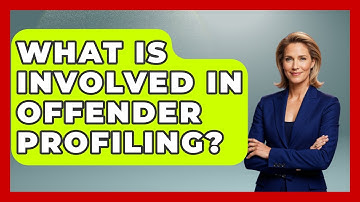 What Is Involved In Offender Profiling? - Law Enforcement Insider
