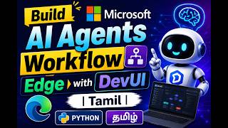 Build Microsoft AI Agents Workflow with Edge and DevUI | Tamil