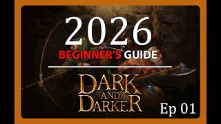 Welcome to Dark and Darker: YOU SUCK! Beginner's Guide for Season 10