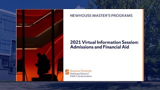 2021 Newhouse Master's Virtual Session - Admissions and Financial Aid