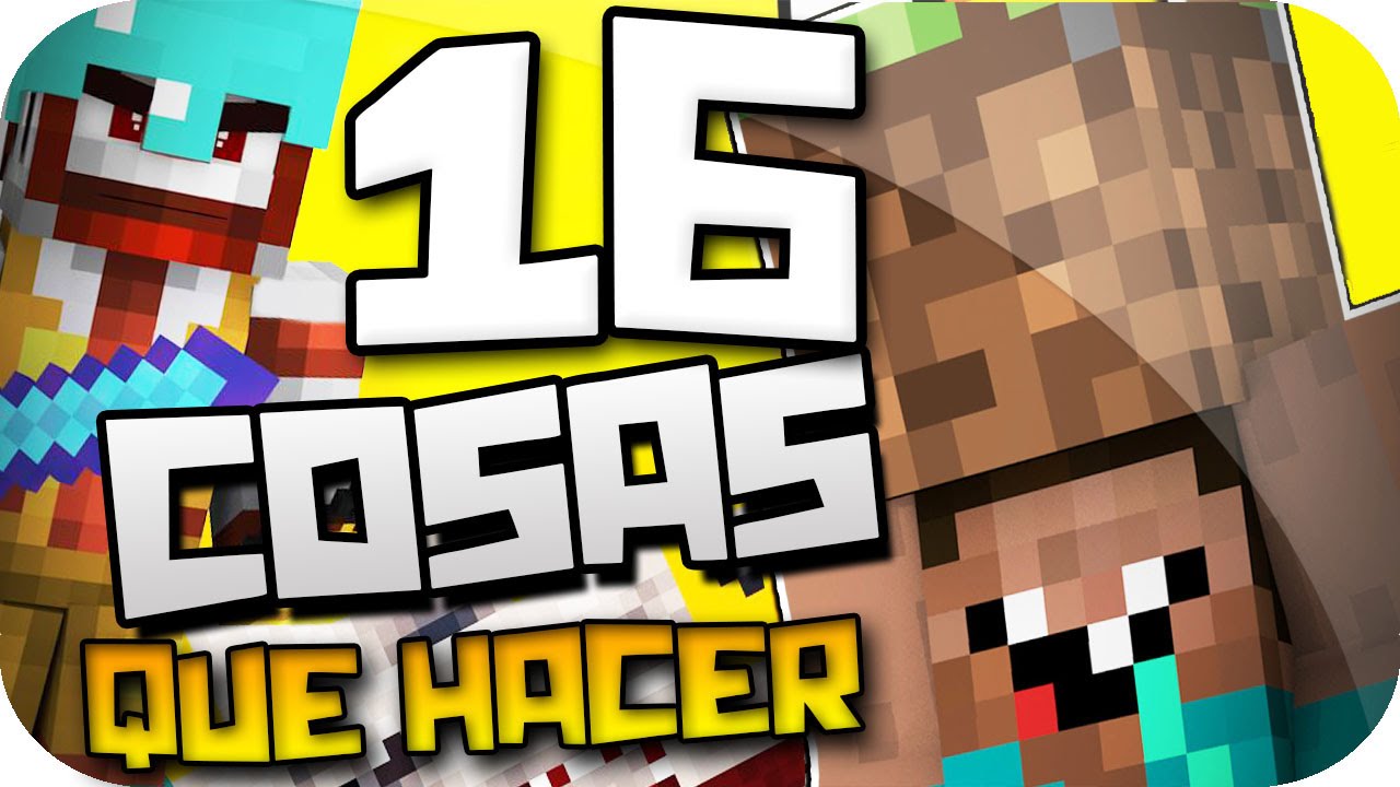 Cosas Que Hacer Cuando Te Aburres En Minecraft