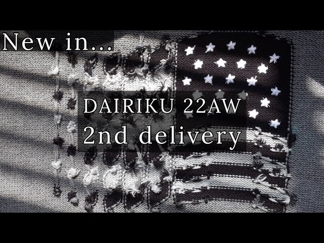 【DAIRIKU】22AW “After School” 2nd delivery. 記念すべき10