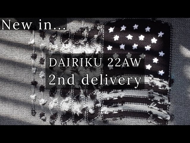 DAIRIKU】22AW “After School” 2nd delivery. 記念すべき10シーズン目