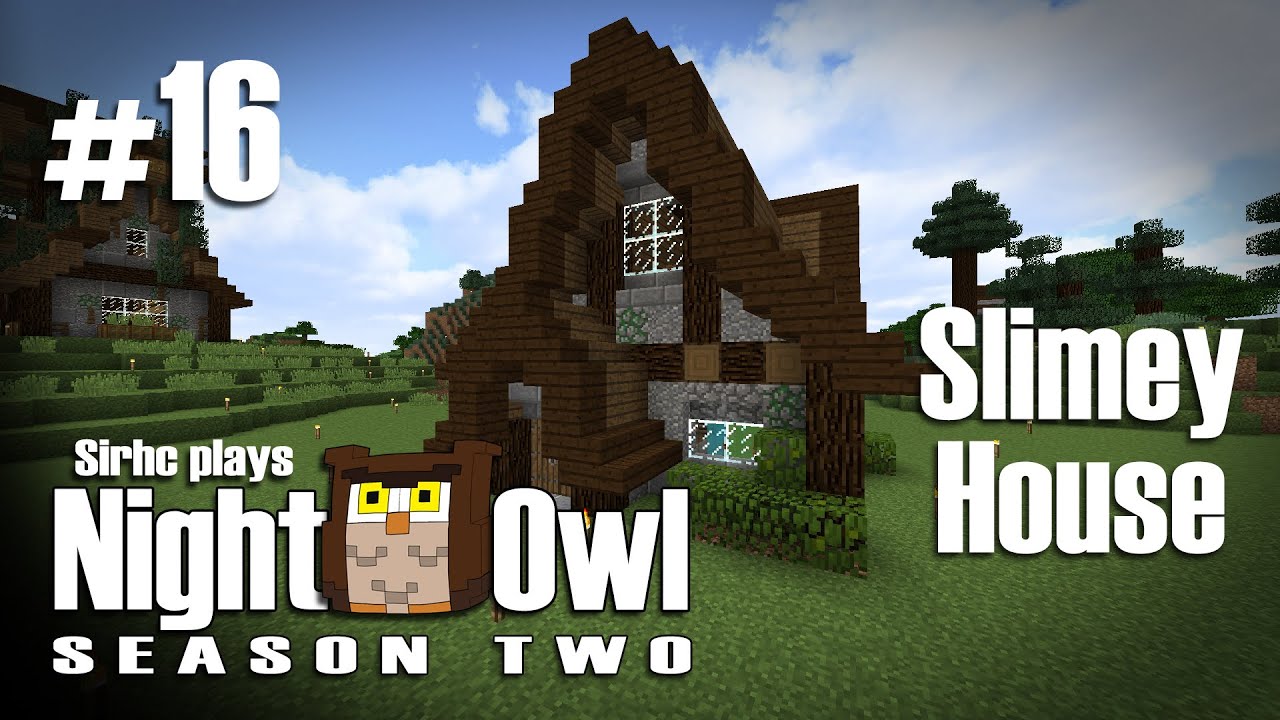 Sirhc plays NightOwl S2 Ep. 16: Slimey House