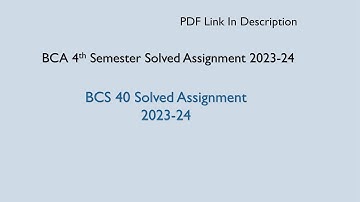 BCS 40 Solved Assignment 2023-24 Part-2 | BCA 4th semester Solved Assignment 2023-24