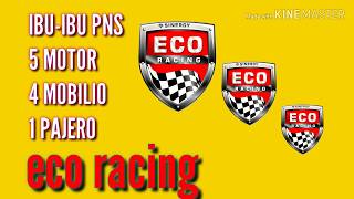Ibu ibu PNS Dapet riward dari eco racing | riward eco racing