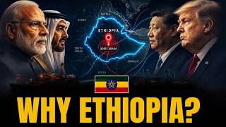 The Real Reason Global Powers Want Ethiopia