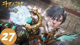 ENG SUB【Soul Land 2: The Peerless Tang Clan】EP27 | 7VS12! Huo Yuhao turned things right