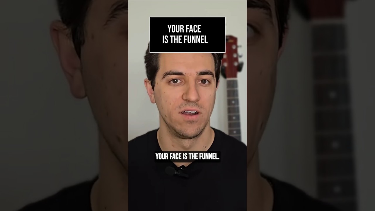 Your Face is the Funnel for Your Business!