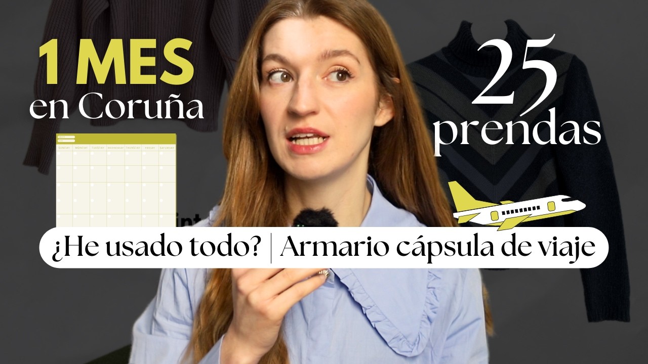 Mi armario cápsula de 25 prendas para un mes de viaje | ¿Qué prendas han sido un fail?