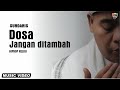DOSA JANGAN DITAMBAH - SUNDANIS (MUSIC VIDEO)