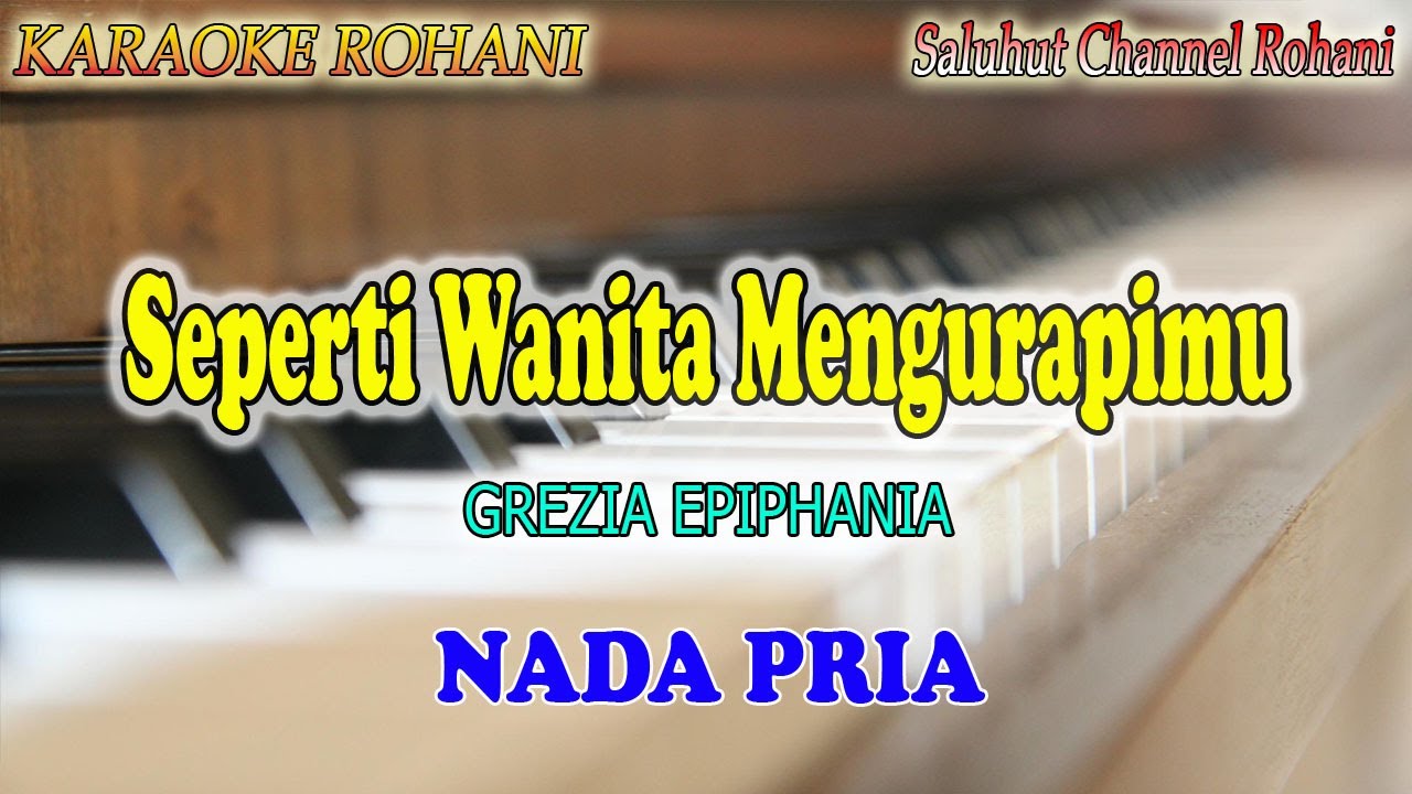 KU TETAP SETIA ll KARAOKE ROHANI ll GREZIA EPIPHANIA ll NADA PRIA D=DO