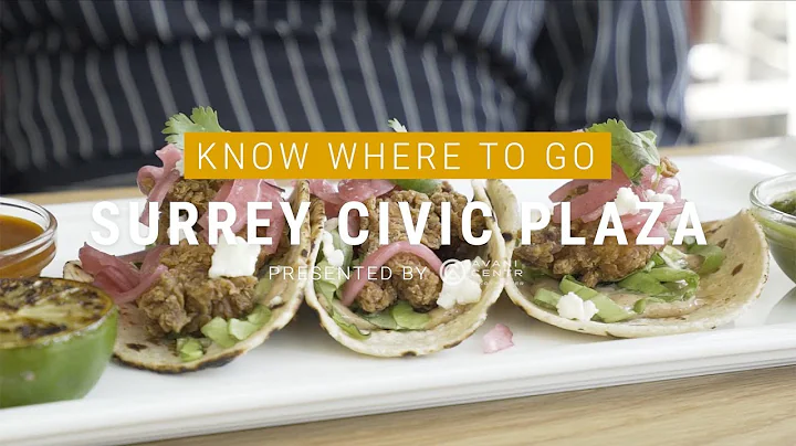 Know Where To Go: Surrey Civic Plaza Spots With In...